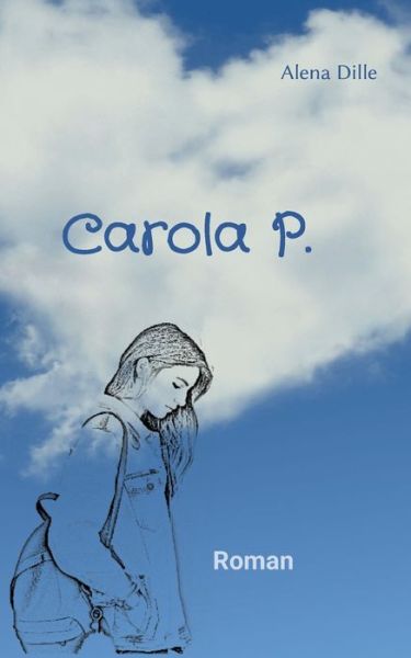 Cover for Alena Dille · Carola P. (Paperback Book) (2022)