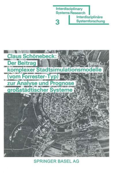 Schoenebeck · Der Beitrag Komplexer Stadtsimulationsmodelle (Vom Forrester-Typ) Zur Analyse Und Prognose Grobstadtischer Systeme (Paperback Book) [1975 edition] (1975)