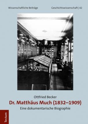 Cover for Becker · Dr. Matthäus Much (1832-1909) (Bok) (2019)