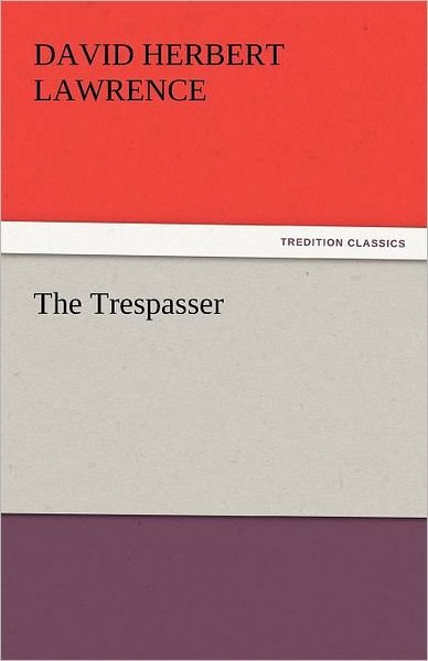 Cover for Dh Lawrence · Trespasser (Paperback Book) (2011)