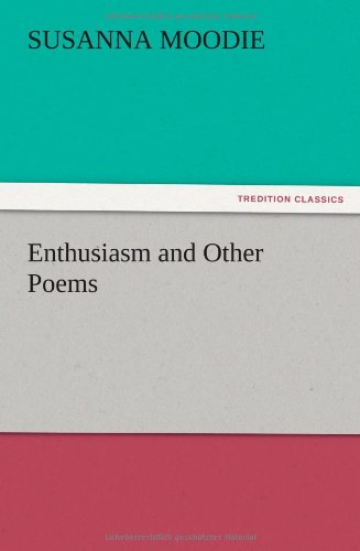 Cover for Susanna Moodie · Enthusiasm and Other Poems (Paperback Book) (2012)