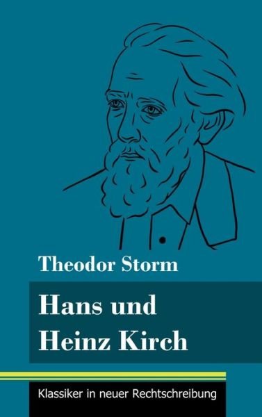 Cover for Theodor Storm · Hans und Heinz Kirch (Hardcover Book) (2021)