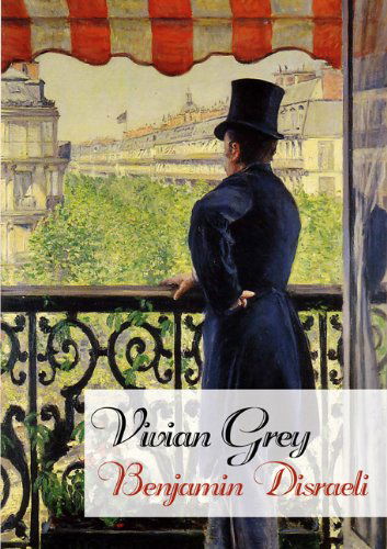 Cover for Benjamin Disraeli · Vivian Grey (Paperback Book) (2011)