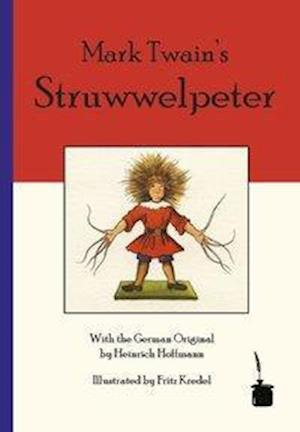 Cover for Twain · Mark Twain's Struwwelpeter (Bog)