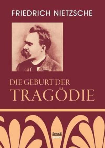 Cover for Nietzsche · Die Geburt der Tragödie (Bog) (2019)