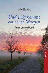 Cover for Alt · Und ewig kommt ein neuer Morgen (Book)