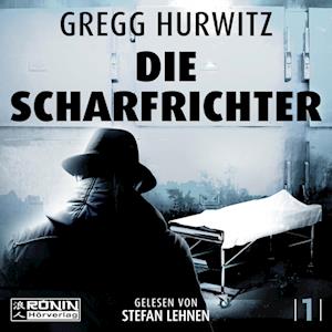 Cover for Gregg Hurwitz · Die Scharfrichter (Hörbok (CD)) (2023)