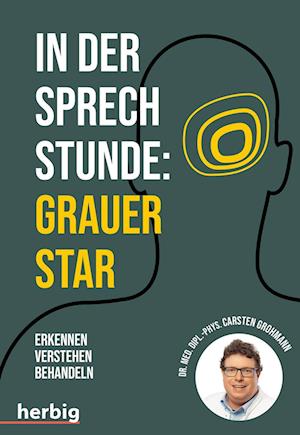 Cover for Carsten Grohmann · In der Sprechstunde: Grauer Star; Erkennen - verstehen - behandeln (Bok) (2024)