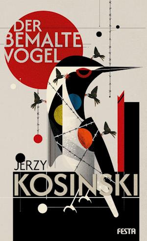 Der bemalte Vogel - Jerzy Kosinski - Książki - Festa Verlag - 9783986761509 - 30 lipca 2024