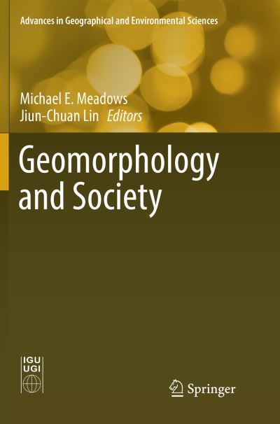 Cover for Geomorphology and Society (Book) [Softcover reprint of the original 1st ed. 2016 edition] (2018)