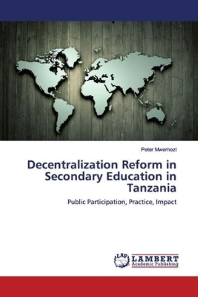 Decentralization Reform in Seco - Mwemezi - Books -  - 9786200077509 - May 13, 2019