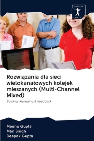 Cover for Meenu Gupta · Rozwi?zania dla sieci wielokanalowych kolejek mieszanych (Multi-Channel Mixed) (Pocketbok) (2020)
