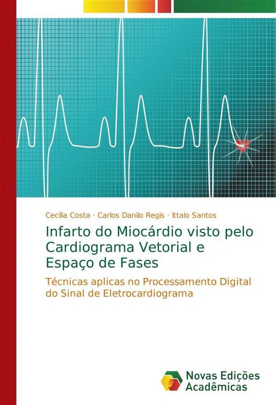 Cover for Costa · Infarto do Miocárdio visto pelo C (Bok) (2017)