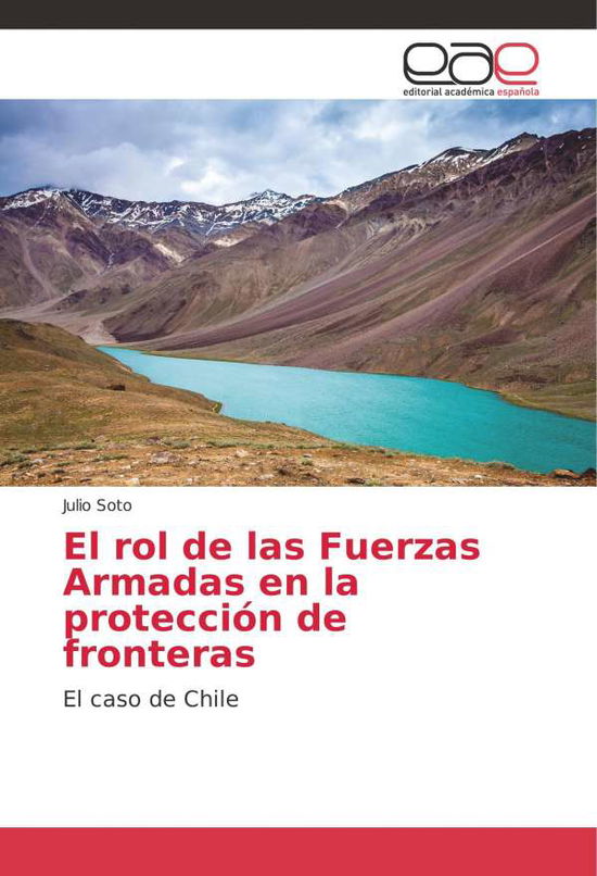 El rol de las Fuerzas Armadas en l - Soto - Livros -  - 9786202099509 - 10 de janeiro de 2018