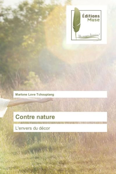 Cover for Marlone Love Tchouptang · Contre nature (Paperback Book) (2021)