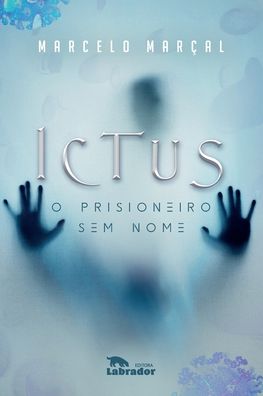 Ictus - Marcelo Marçal - Books - Buobooks.com - 9786556251509 - January 10, 2022