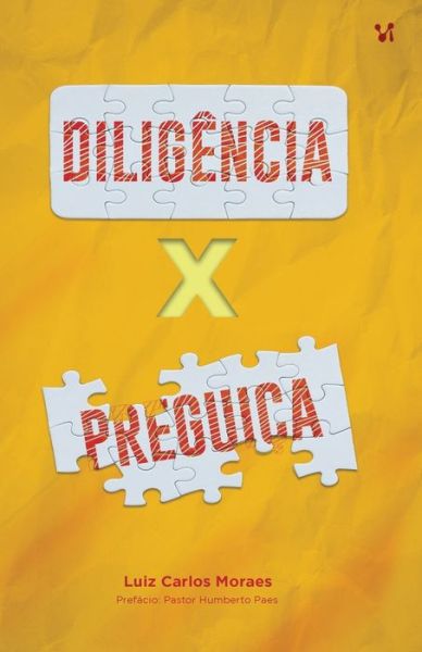 Cover for Luiz Carlos Moraes · Diligencia x Preguica (Paperback Book) (2020)