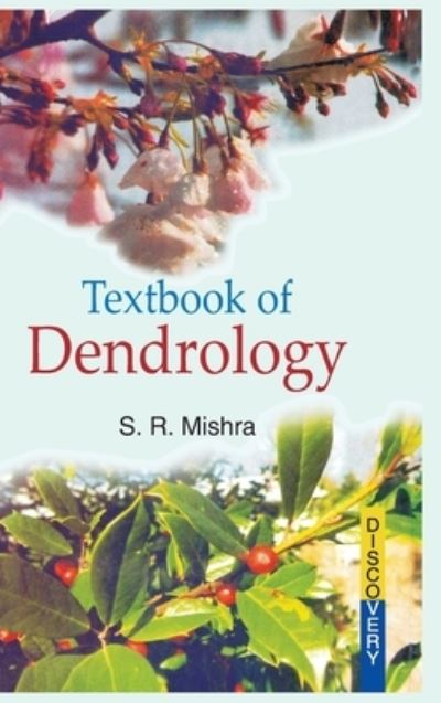 Cover for S. R. Mishra · Textbook of Dendrology (Hardcover Book) (2011)