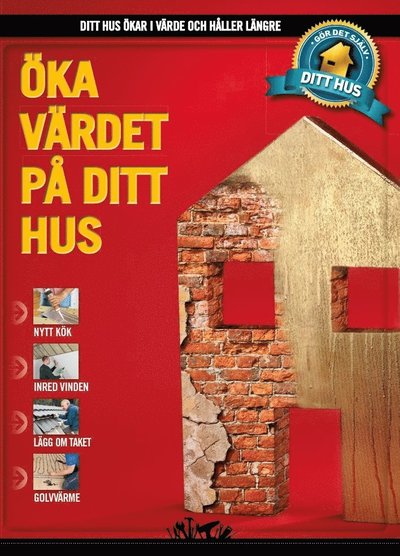 Cover for Sören Stensgård · Ditt hus: Öka värdet på ditt hus (Bound Book) (2013)