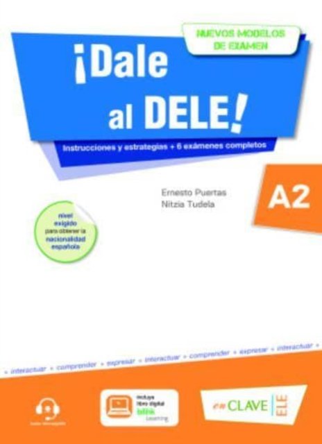 Nitzia Tudela · Dale al DELE!: Libro A2 + audio descargable: Nuevos modelos de examen (revise (Paperback Book) (2020)