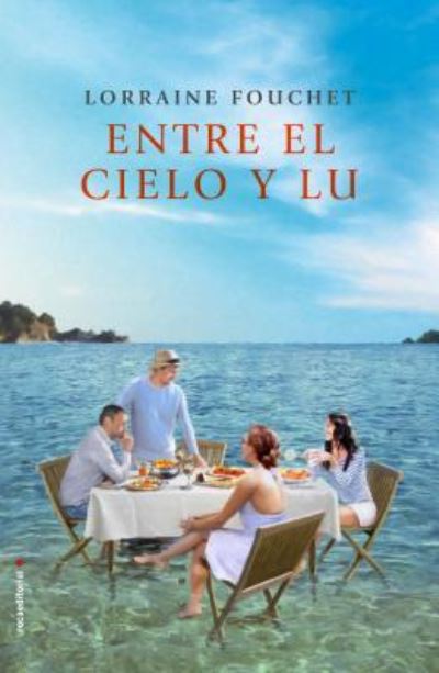 Cover for Lorraine Fouchet · Entre el cielo y Lu (N/A) [Primera edici?n. edition] (2017)