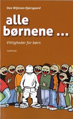 Cover for Sten Wijkman Kjærsgaard · Alle børnene (Taschenbuch) [1. Ausgabe] (2011)