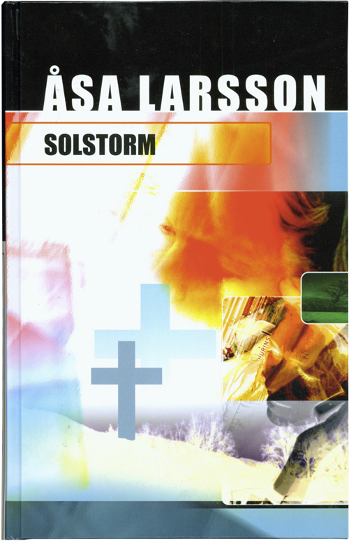Cover for Åsa Larsson · Åsa Larsson: Solstorm (Innbunden bok) [1. utgave] (2011)
