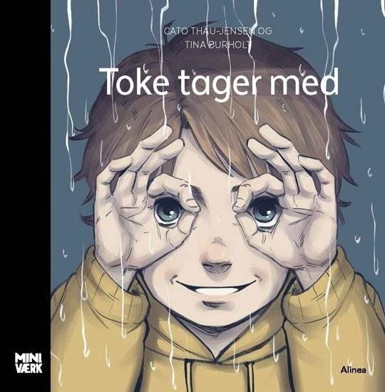 Cover for Cato Thau-Jensen · Miniværk: Toke tager med (Bound Book) [1.º edición] (2019)