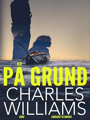 Cover for Charles Williams · På grund (Sewn Spine Book) [1st edition] (2019)