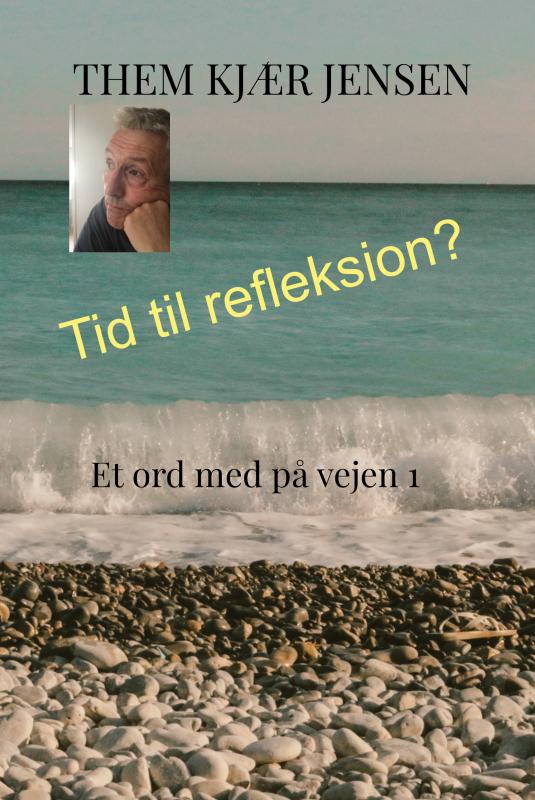 Cover for Them Kjær Jensen · Tid til refleksion? (Hardcover Book) (2021)