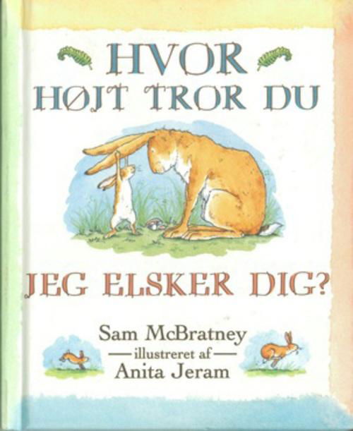 Cover for Sam McBratney · Mini: Hvor Højt Tror Du Jeg Elsker Dig (Kolli 5) (Inbunden Bok) [5:e utgåva] [Hardback] (2018)