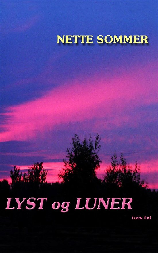 LYST og LUNER - Nette Sommer - Bøger - tavs.txt - 9788740906509 - 8. maj 2019