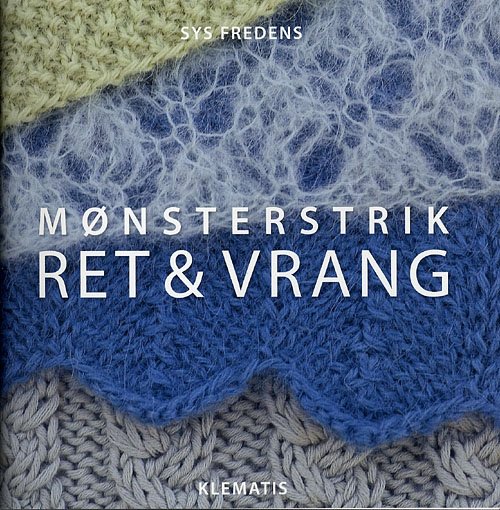 Cover for Sys Fredens · Mønsterstrik - ret &amp; vrang (Poketbok) [1:a utgåva] (2010)