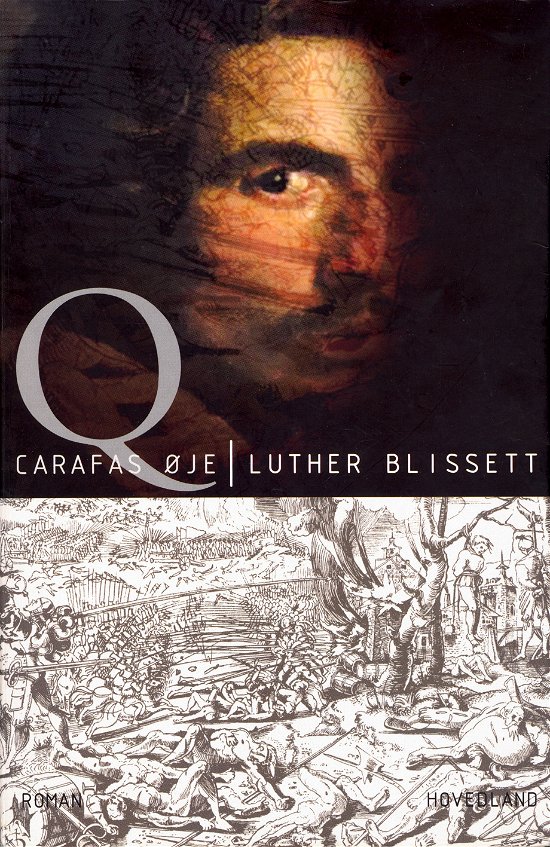 Q - Carafas øje - Luther Blissett - Livros - Hovedland - 9788770705509 - 30 de setembro de 2017