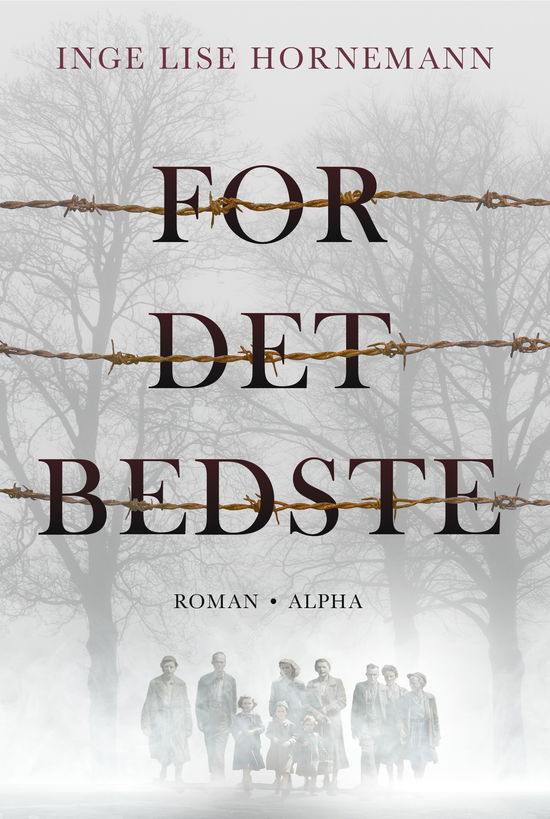 Cover for Inge Lise Hornemann · For det bedste (Bound Book) [1st edition] (2024)