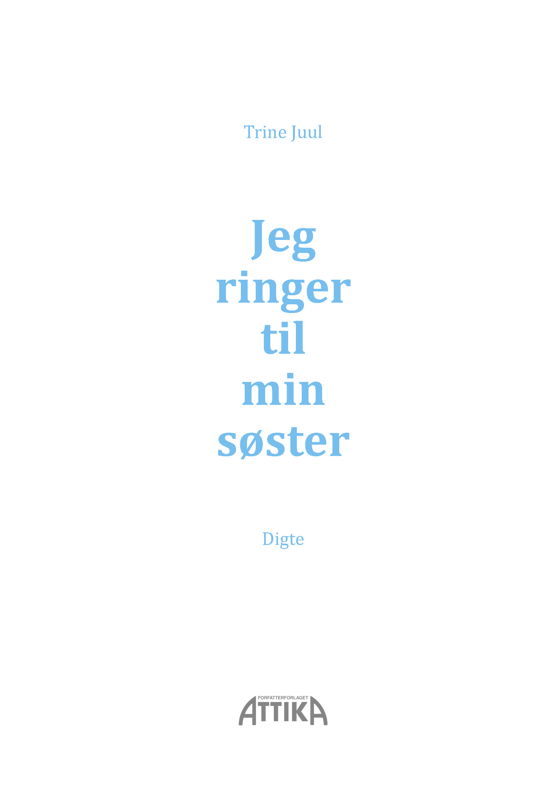 Cover for Trine Juul · Jeg ringer til nin søster (Paperback Book) [1. Painos] (2019)