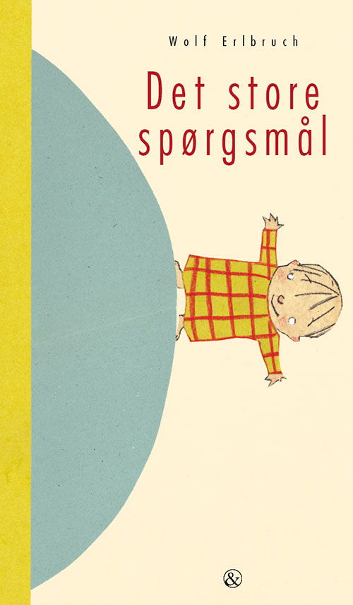 Cover for Wolf Erlbruch · Det store spørgsmål (Bound Book) [1st edition] (2025)