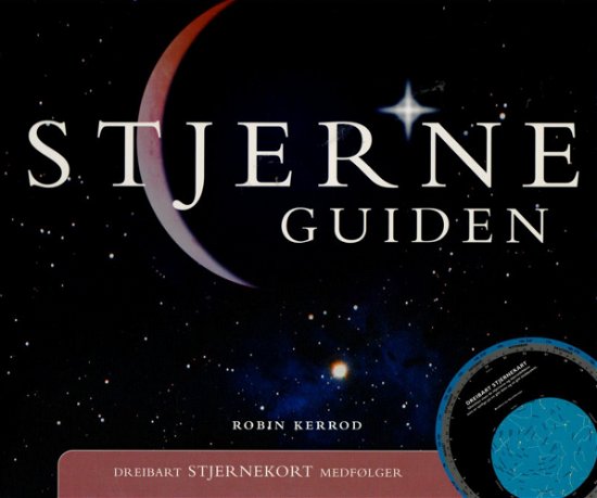 Cover for Robin Kerrod · Stjerneguiden, Norsk udgave (Gebundesens Buch) [1. Ausgabe] [Indbundet] (2015)