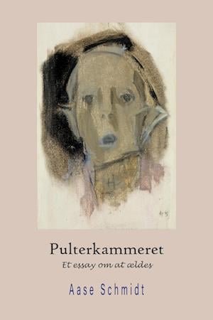 Cover for Aase Schmidt · Pulterkammeret (Sewn Spine Book) [1. Painos] (2022)