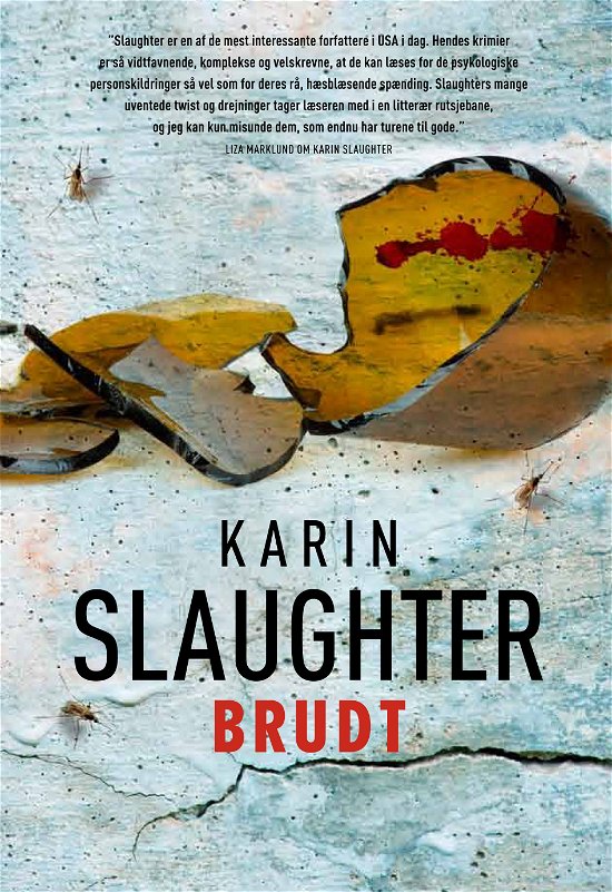 Cover for Karin Slaughter · Brudt (Gebundesens Buch) [1. Ausgabe] [Indbundet] (2011)