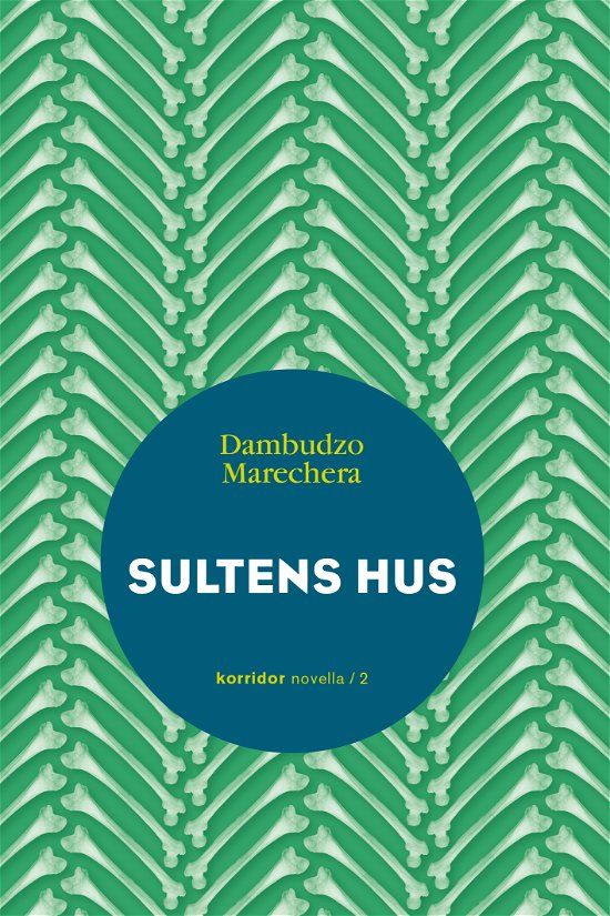 Cover for Dambudzo Marechera · Novellaserien: Sultens hus (Paperback Bog) [1. udgave] (2017)