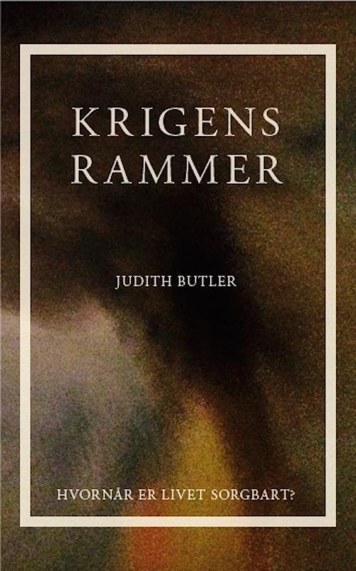 Cover for Judith Butler · Krigens Rammer (Sewn Spine Book) [1st edition] (2015)