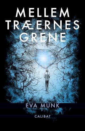 Cover for Eva Munk · Mellem Træernes Grene (Sewn Spine Book) [1e uitgave] (2020)