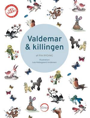 Cover for Pia Ryding · LÆS-SVÆRT: Valdemar &amp; killingen (Sewn Spine Book) [1e uitgave] (2022)