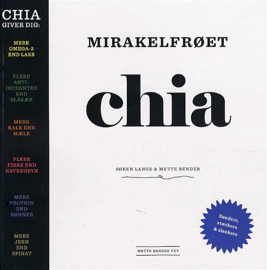 Cover for Søren Lange og Mette Bender · Mirakelfrøet CHIA (Sewn Spine Book) [1er édition] (2014)