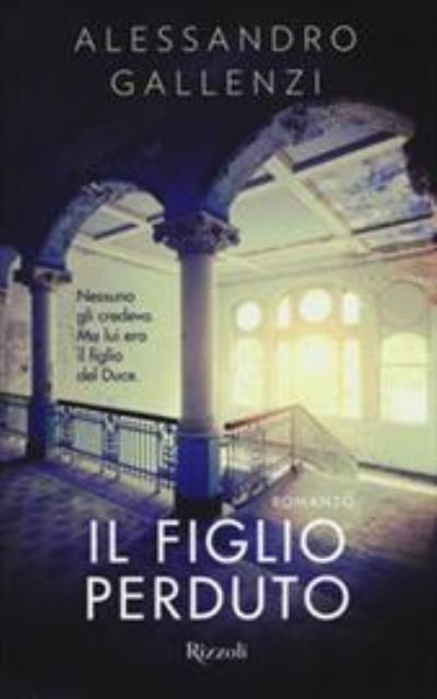 Cover for Alessandro Gallenzi · Il figlio perduto (Hardcover Book) (2018)