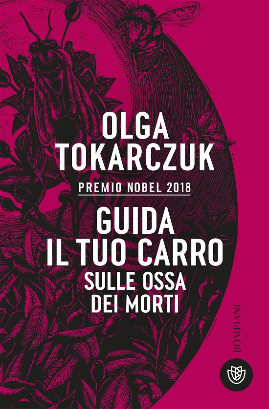 Cover for Olga Tokarczuk · Guida Il Tuo Carro Sulle Ossa Dei Morti (Buch)
