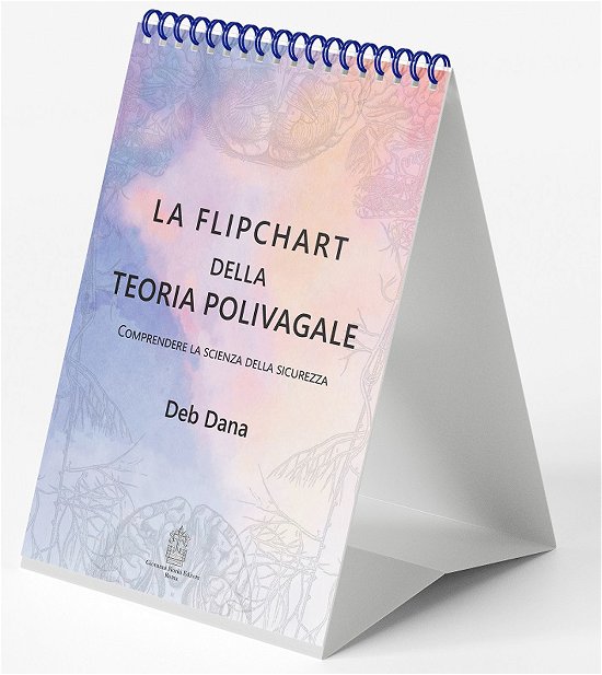 Cover for Deb Dana · La Flipchart Della Teoria Polivagale. Comprendere La Scienza Della Sicurezza (Book)