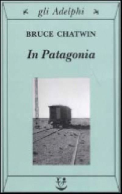 Cover for Bruce Chatwin · In Patagonia (Paperback Bog) (2008)