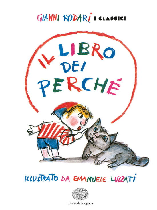 Cover for Gianni Rodari · Il Libro Dei Perche. Ediz. A Colori (Bok)